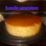 Quesillo venezolano