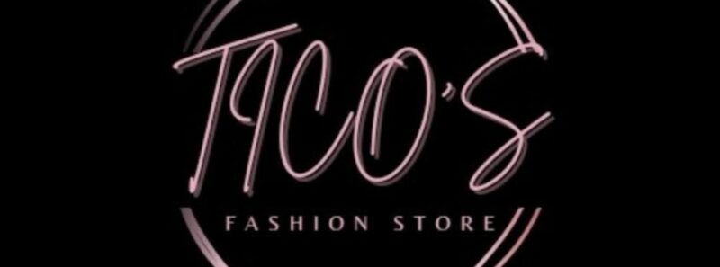 TICO'S FASHION STORE